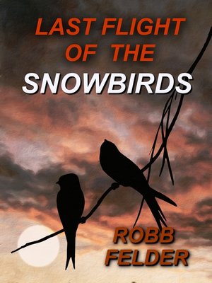 cover image of Last Flight of the Snowbirds